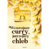 Wczorajsze curry, jutrzejszy chleb