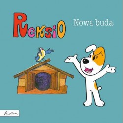 Reksio. Nowa buda Maria Szarf motyleksiazkowe.pl
