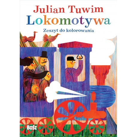Julian Tuwim „Lokomotywa”. Zeszyt do kolorowania Julian Tuwim motyleksiazkowe.pl