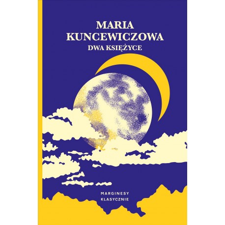 Dwa księżyce Maria Kuncewiczowa motyleksiazkowe.pl