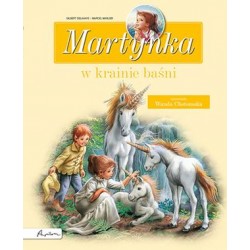 Martynka w krainie baśni Gilbert Delahaye motyleksiazkowe.pl