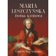 Maria Leszczyńska. Dobra królowa