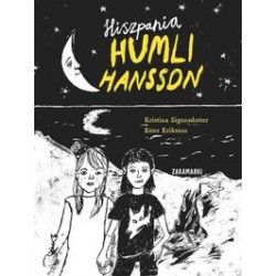 Hiszpania Humli Hansson Tom 2 Kristina Sigunsdotter Ester Erikson motyleksiazkowe.pl