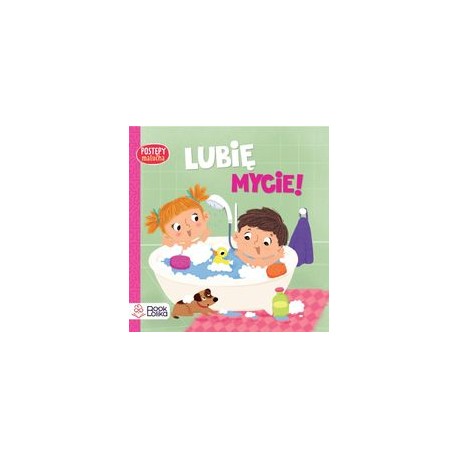 Lubię mycie! Postępy malucha motyleksiazkowe.pl