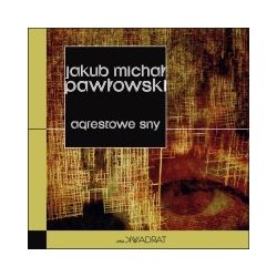 Agrestowe sny Jakub Michał Pawłowski motyleksiazkowe.pl