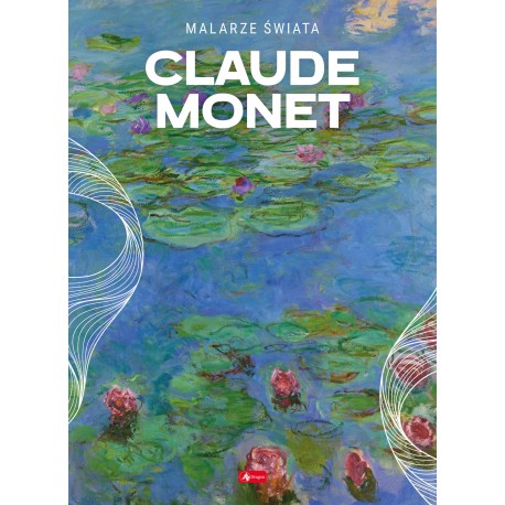 Malarze Świata Claude Monet motyleksiazkowe.pl