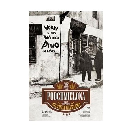 Podchmielona historia Warszawy Piotr Wierzbicki motyleksiazkowe.pl