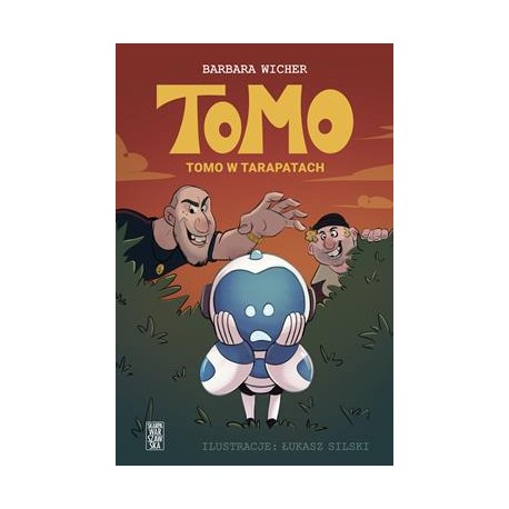 Tomo. Tomo w tarapatach Barbara Wicher motyleksiazkowe.pl