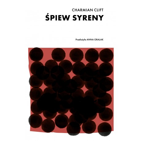 Śpiew syreny Charmian Clift motyleksiazkowe.pl