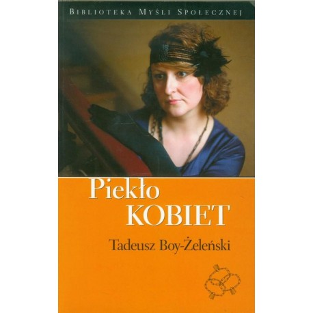 Piekło kobiet Tadeusz Boy-Żeleński motyleksiazkowe.pl