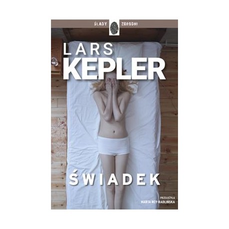 Świadek Lars Kepler motyleksiazkowe.pl