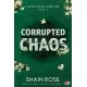 Corrupted Chaos /Tarnished Empire. Tom 3 Shain Rose motyleksiazkowe.pl