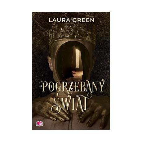 Pogrzebany świat Tom 1 Laura Green motyleksiazkowe.pl