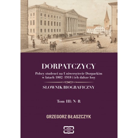 Dorpatczycy tom 3 Grzegorz Błaszczyk motyleksiazkowe.pl
