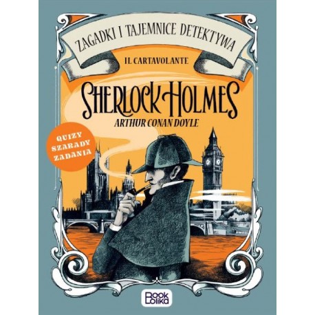 Sherlock Holmes. Zagadki i tajemnice detektywa Il Cartavolante motyleksiazkowe.pl