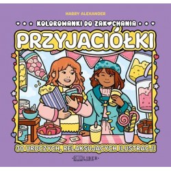 Przyjaciółki. Kolorowanki do zakochania Harry Alexander motyleksiazkowe.pl