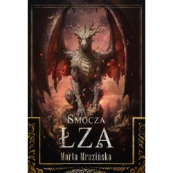 Smocza łza Marta Mrozińska motyleksiazkowe.pl