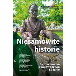 Niesamowite historie Ziemia Rawska i Województwo Łódzkie motyleksiazkowe.pl