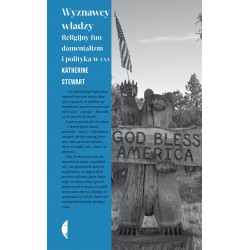 Wyznawcy władzy Religijny fundamentalizm i polityka w USA Stewart Katherine motyleksiazkowe.pl