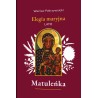 Matuleńka /Elegia maryjna Tom 3. Lato