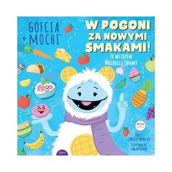 Gofcia + Mochi. W pogoni za nowymi smakami Christa Webster motyleksiazkowe.pl