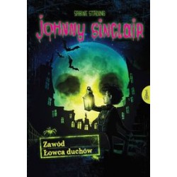 Johnny Sinclair Zawód Łowca duchów Sabine Städing motyleksiazkowe.pl