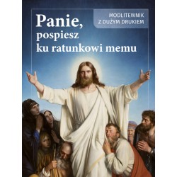 Panie, pośpiesz ku ratunkowi memu