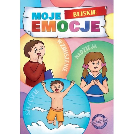 Moje Bliskie Emocje praca zbiorowa motyleksiazkowe.pl