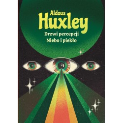 Drzwi percepcji. Niebo i piekło Aldous Huxley motyleksiazkowe.pl