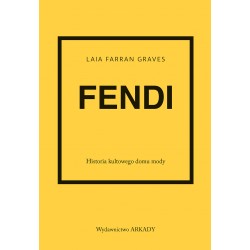 Fendi. Historia kultowego domu mody Laia Farran Graves motyleksiazkowe.pl