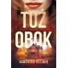 Tuż obok. Miasteczko. Tom 1