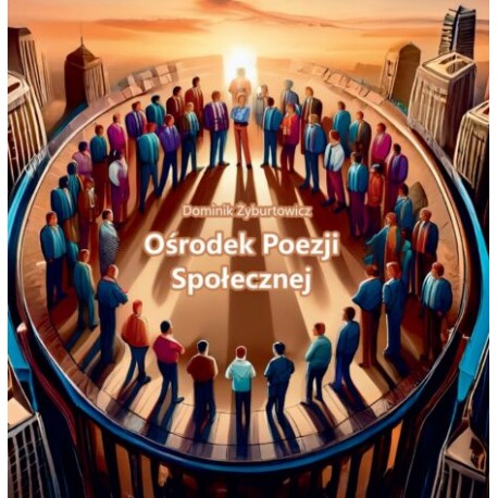 Ośrodek Poezji Społecznej Dominik Żyburtowicz motyleksiazkowe.pl
