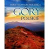 Wielka ilustrowana księga - Góry polskie