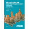 Bezpieczeństwo gospodarcze Polski w kontekście niestabilności ekonomicznej i militarnej świata