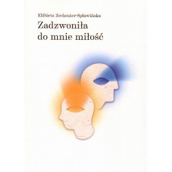 Zadzwoniła do mnie miłość