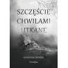 Szczęście chwilami utkane