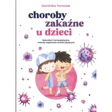 Choroby zakaźne u dzieci Dominika Tomczak motyleksiazkowe.pl