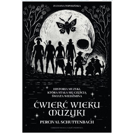 Ćwierć wieku muzyki. Historia muzyki, która stała się częścią Wiedźmina Zuzanna Topolińska motyleksiazkowe.pl