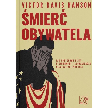 Śmierć obywatela Victor Davis Hanson motyleksiazkowe.pl