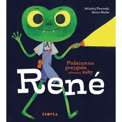 Podziemna przygoda odważnej żaby Rene Mikołaj Pasiński motyleksiazkowe.pl