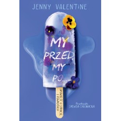 My przed, my po Jenny Valentine motyleksiazkowe.pl