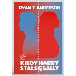 Kiedy Harry stał się Sally Ryan T. Anderson motyleksiazkowe.pl