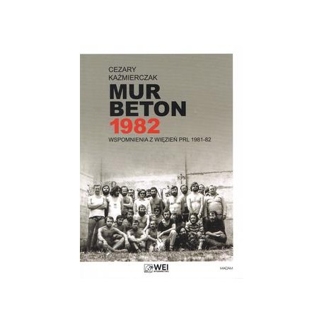 Mur Beton 1982 Kaźmierczak Cezary motyleksiazkowe.pl