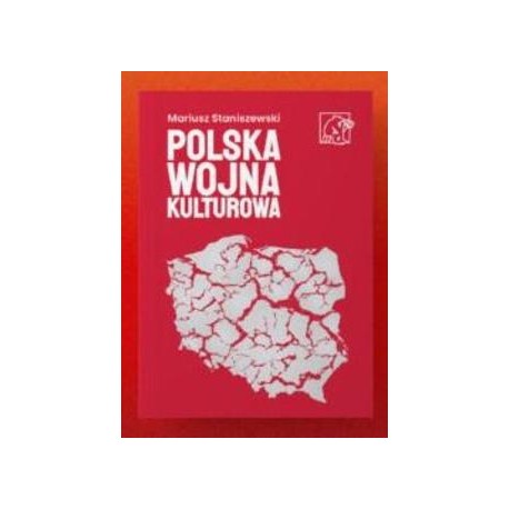 Polska wojna kulturowa Staniszewski mariusz motyleksiazkowe.pl