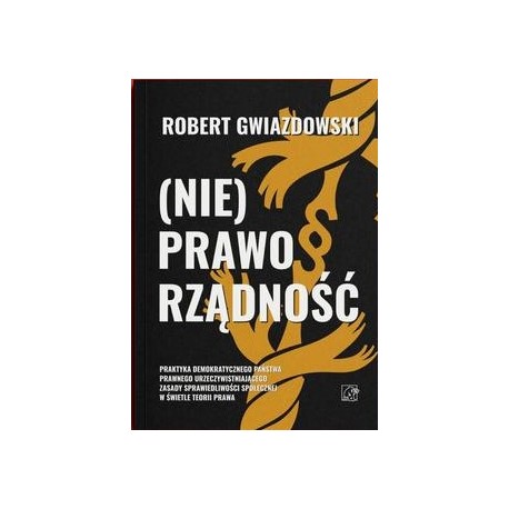 (NIE)PRAWORZĄDNOŚĆ Robert Gwiazdowski motyleksiazkowe.pl