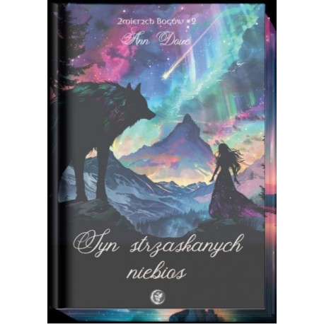 Syn strzaskanych niebios Ann Dove motyleksiazkowe.pl
