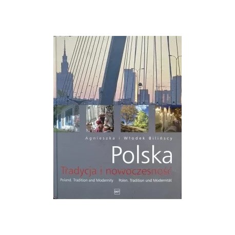 Polska Tradycja i nowoczesność Agnieszka i Włodek Bilińscy motyleksiazkowe.pl