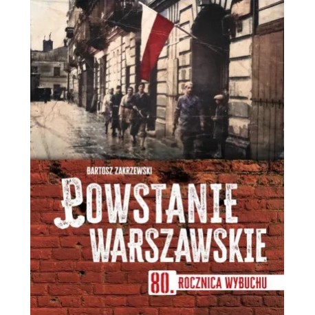 Powstanie Warszawskie Bartosz Zakrzewski motyleksiazkowe.pl