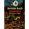 Hieronim Bosch. Demonografia. Między niebem a piekłem