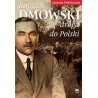 Roman Dmowski droga do Polski